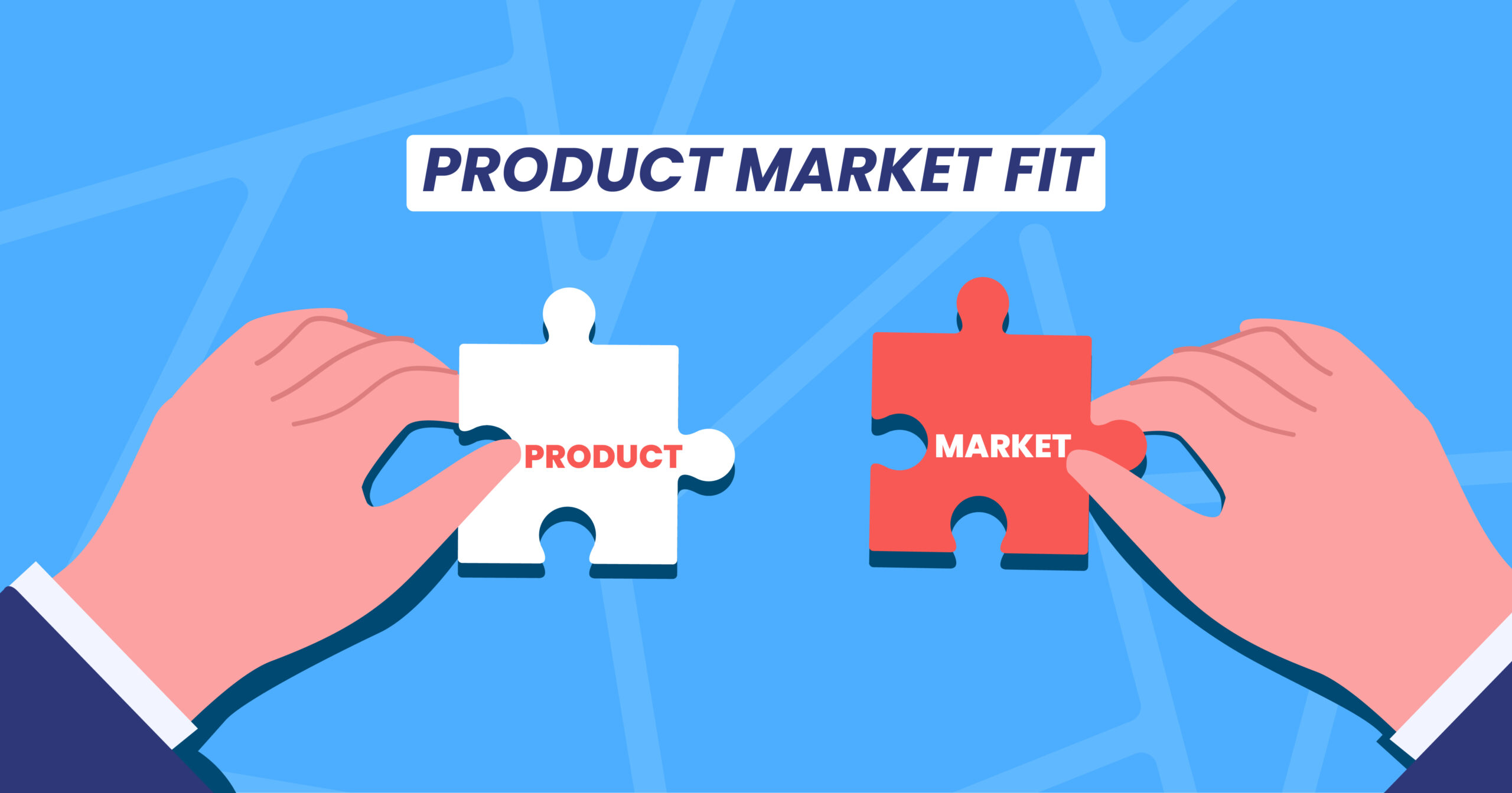 How To Find Your Startup Product Market Fit [5-Step Plan]