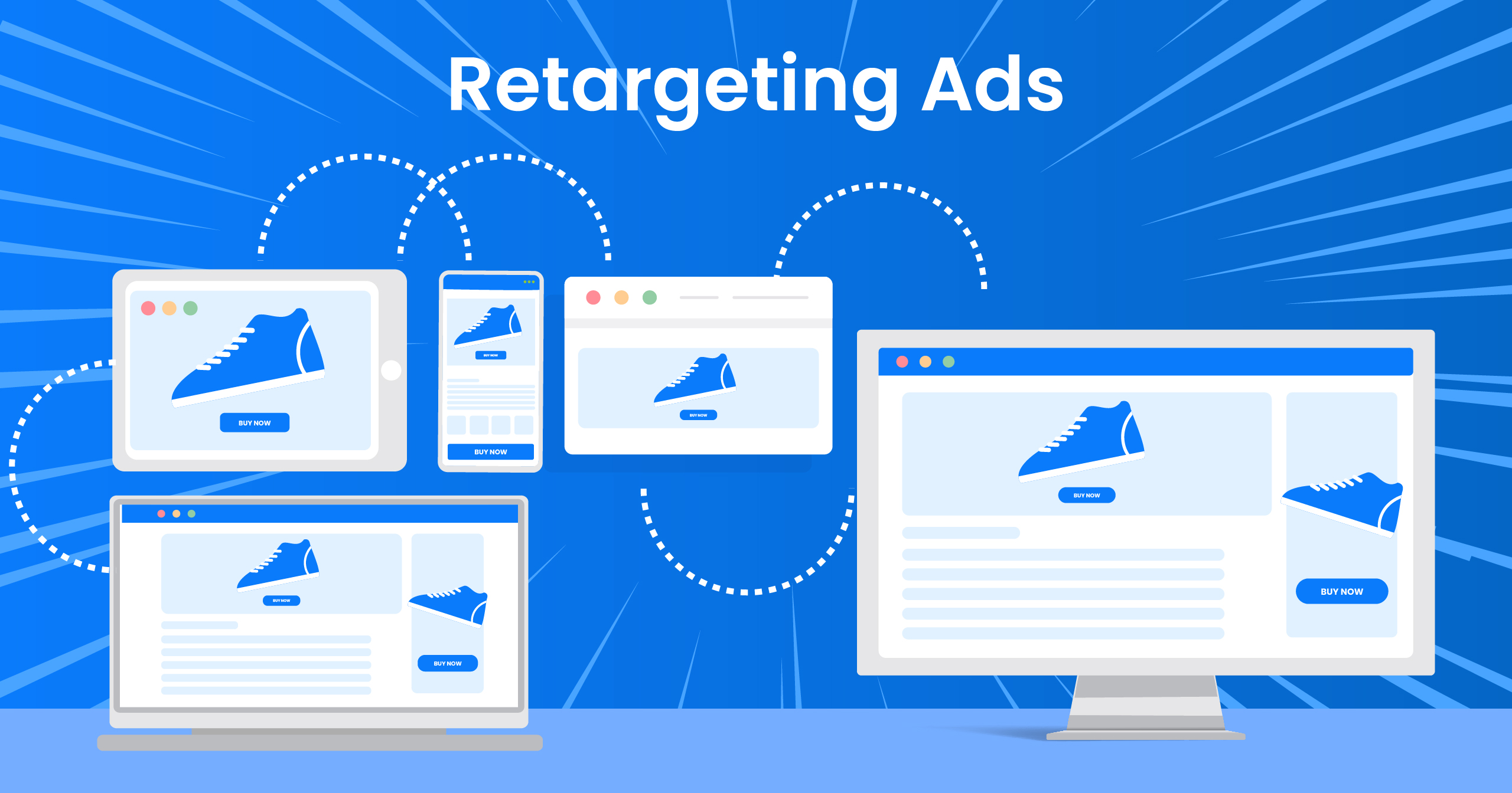 Retargeting Ads: A Step-by-Step Set Up and Campaign Launch Guide