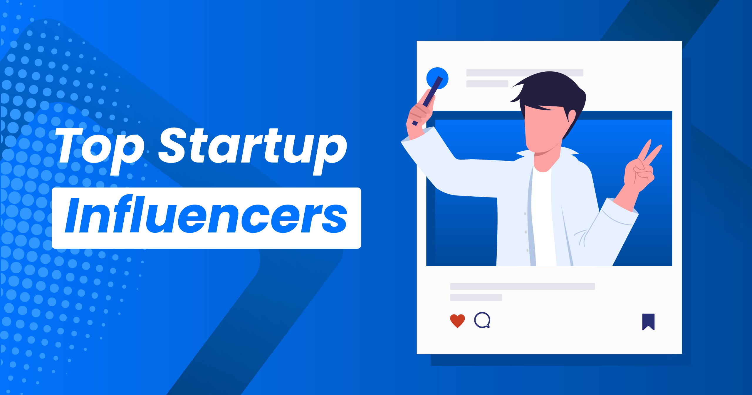 Top 10 Startup Influencers to Follow Today