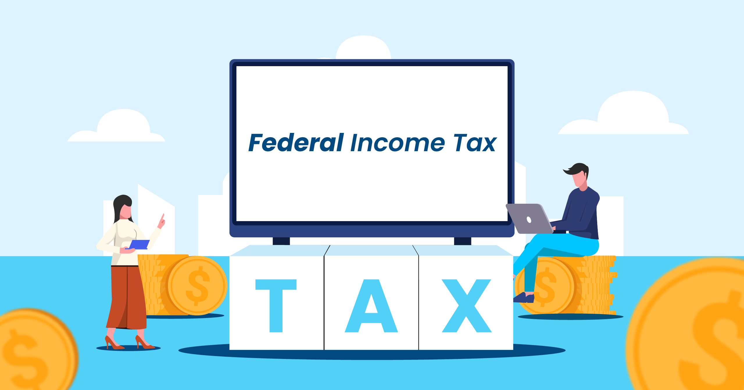 All You Need To Know About Federal Income Tax