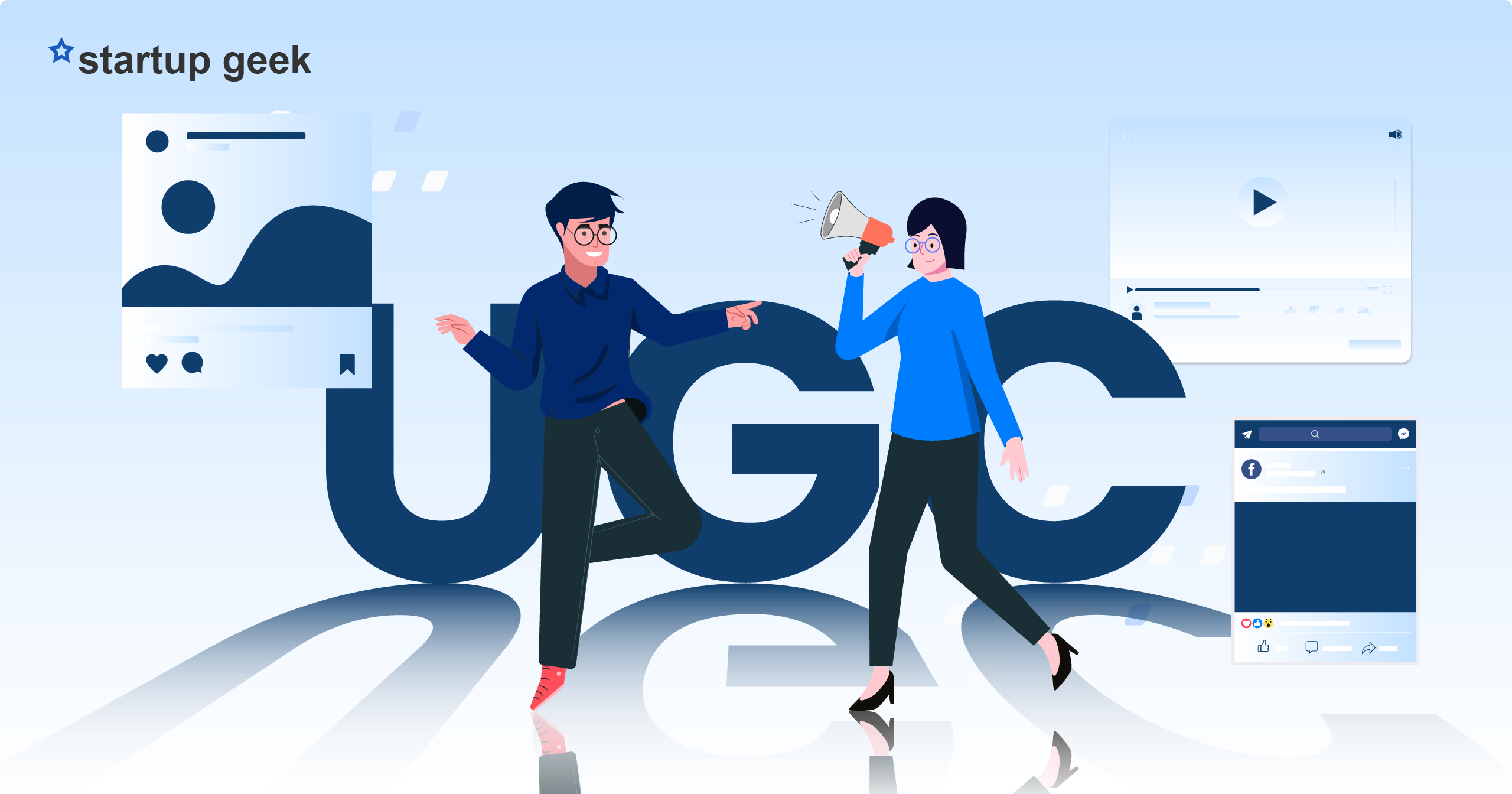 The Power of User Generated Content (UGC): A Complete Guide