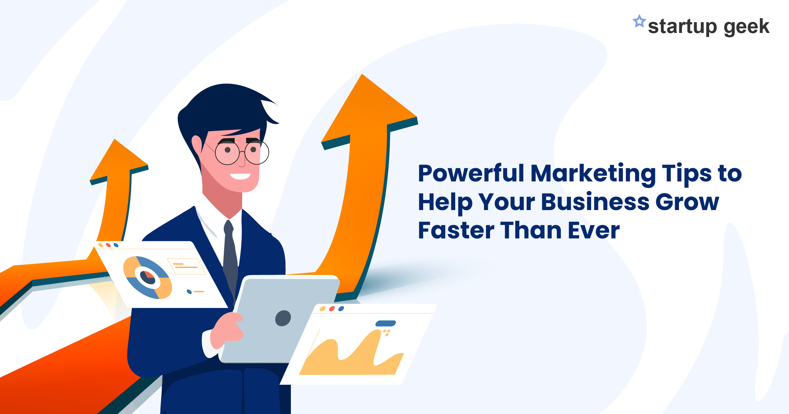 Powerful Marketing Tips to Help Your Business Grow Faster Than Ever